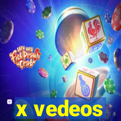 x vedeos